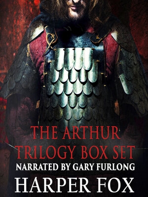 cover image of The Arthur Trilogy Box Set
